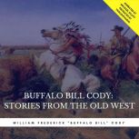 Buffalo Bill Cody  Stories from the ..., William Cody