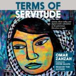 Terms of Servitude, Omar Zahzah