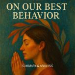 On Our Best Behavior Book Summary  ..., Margot Langley