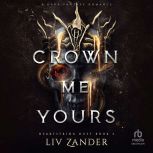 Crown Me Yours, Liv Zander