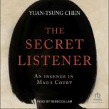 The Secret Listener, YuanTsung Chen