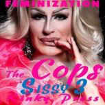 The Cops Sissy 3, Kinky Press