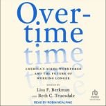 Overtime, Lisa F. Berkman