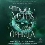 The Myths of Ophelia, Nicole Platania