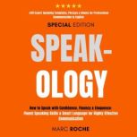 Speakology How to Speak with Confid..., Marc Roche