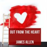 Out From The Heart, James Allen