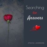 Searching for Answers, ATAVIA JOHNSON