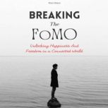 Breaking The FoMO, Brian Gibson