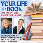Your Life Is A Book How To Craft and..., Brenda Peterson