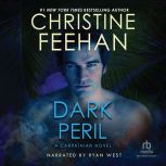 Dark Peril, Christine Feehan