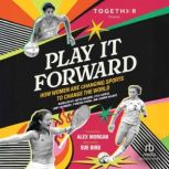 Play It Forward, Leila Sales