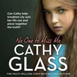 No One to Miss Me, Cathy Glass