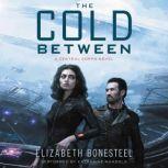 The Cold Between, Elizabeth Bonesteel
