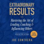 Extraordinary Results, Joe Contrera