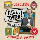 Fawlty Towers Fawlts and All, John Cleese