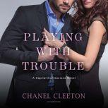 Playing with Trouble, Chanel Cleeton
