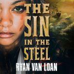 The Sin in the Steel, Ryan Van Loan