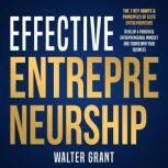 Effective Entrepreneurship The 7 Key..., Walter Grant