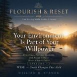 Your Environment Is Part of Your Will..., William R. Stanek