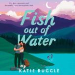 Fish Out of Water, Kate Ruggle