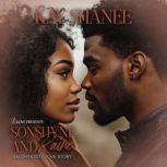 Sonshyne and Raine, Kay Shanee