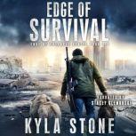 Edge of Survival A Post-Apocalyptic Survival Thriller, Kyla Stone