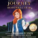 Journey to the Hopewell Star, Hannah D. State