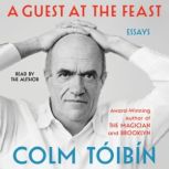 A Guest at the Feast, Colm Toibin