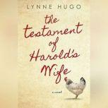 The Testament of Harold's Wife, Lynne Hugo