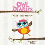 Evas Treetop Festival Owl Diaries ..., Rebecca Elliott