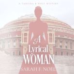 A Lyrical Woman, Sarah F. Noel