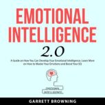 Emotional Intelligence 2.0, Garrett Browning