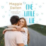 One Little Lie, Maggie Dallen