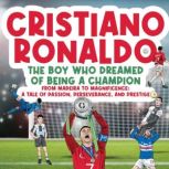 Cristiano Ronaldo  The Boy Who Dream..., Michael Langdon