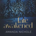 Fate Awakened, Amanda Nichole