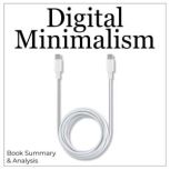 Digital Minimalism, Cal Newport