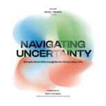 Navigating Uncertainty, Anna L Pereira