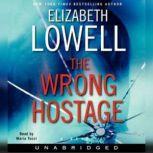 The Wrong Hostage, Elizabeth Lowell