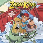 Zach King My Magical Life, Zach King