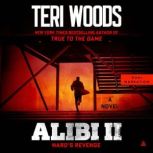 Alibi II, Teri Woods