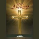 Gods Anointed, Neva Hayslett
