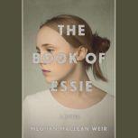 The Book of Essie, Meghan MacLean Weir