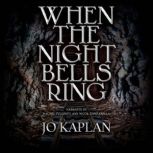 When the Night Bells Ring, Jo Kaplan