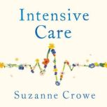 Intensive Care, Dr Suzanne Crowe