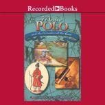 Marco Polo and the Wonders of the East, Hal Marcovitz