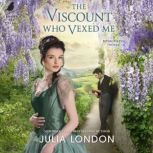 The Viscount Who Vexed Me, Julia London