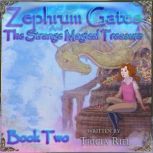 Zephrum Gates  The Strange Magical T..., Tricia Riel