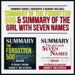 Summary Bundle: Biography & Memoir: Includes Summary of The Forgotten 500 & Summary of The Girl with Seven Names, Abbey Beathan