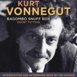 Bagombo Snuff Box, Kurt Vonnegut