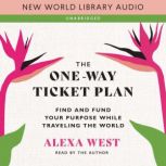 The OneWay Ticket Plan, Alexa West